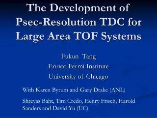 The Development of Psec-Resolution TDC for Large Area TOF Systems