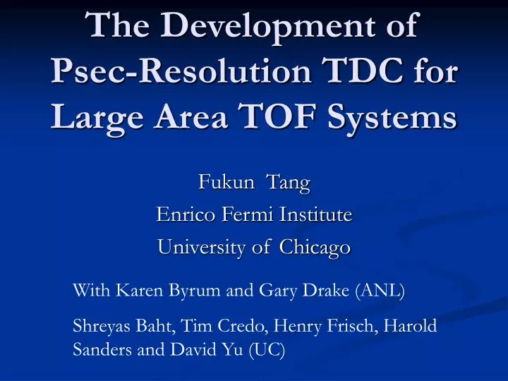 the development of psec resolution tdc for large area tof systems