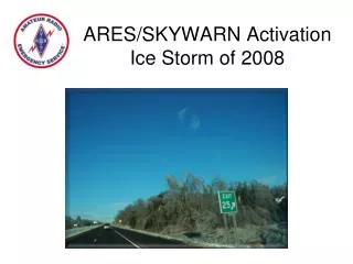 ARES/SKYWARN Activation Ice Storm of 2008
