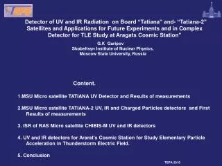 Parameters of the ‘‘Tatiana’’ satellite Mass, kg 25 Power, Wt 7