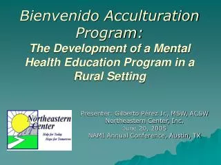 Bienvenido Acculturation Program: The Development of a Mental Health Education Program in a Rural Setting