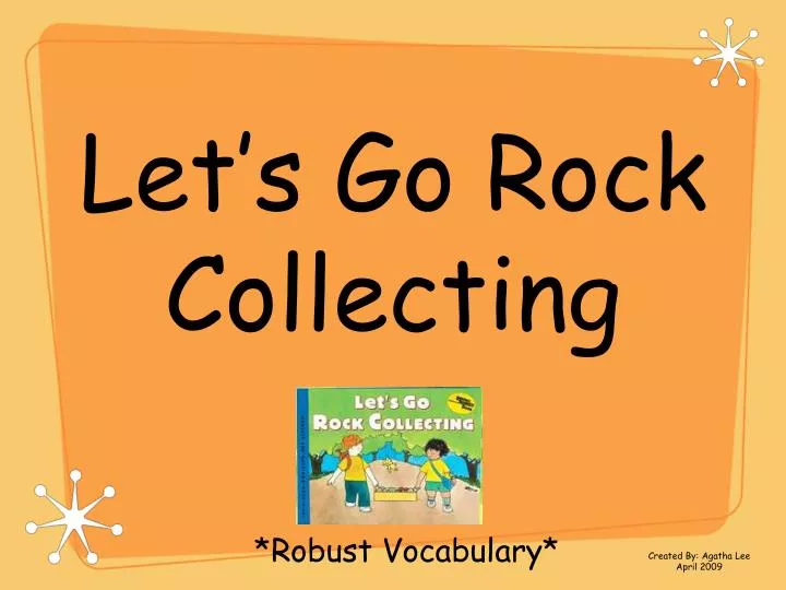 let s go rock collecting