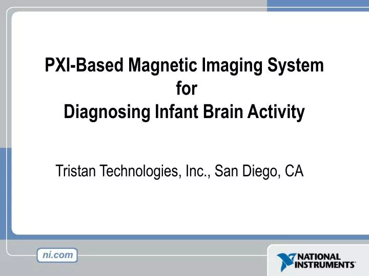 pxi based magnetic imaging system for diagnosing infant brain activity
