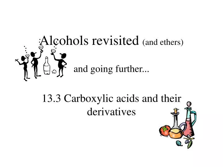 alcohols revisited and ethers