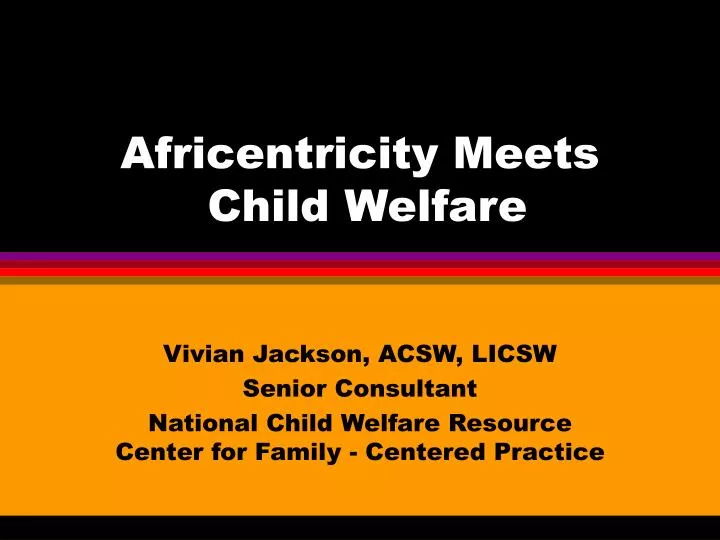 africentricity meets child welfare