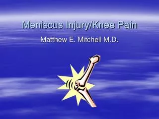 Meniscus Injury/Knee Pain