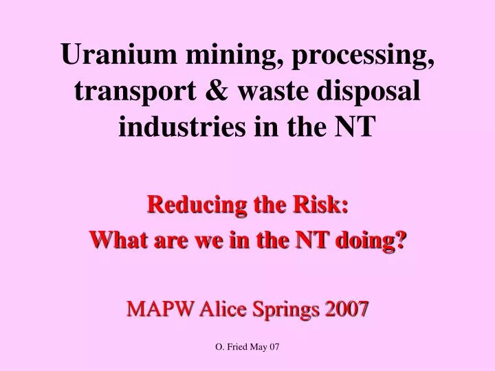 uranium mining processing transport waste disposal industries in the nt