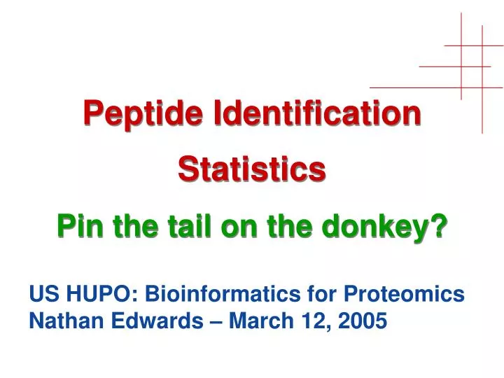 peptide identification statistics pin the tail on the donkey