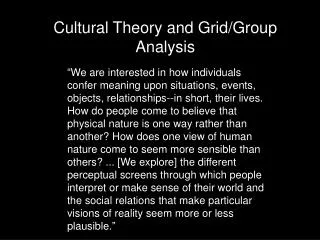 Cultural Theory and Grid/Group Analysis