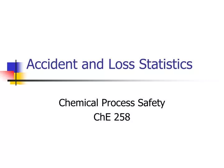 accident and loss statistics