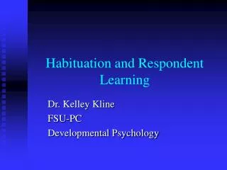 Habituation and Respondent Learning