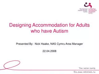 Designing Accommodation for Adults who have Autism