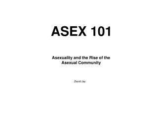 ASEX 101
