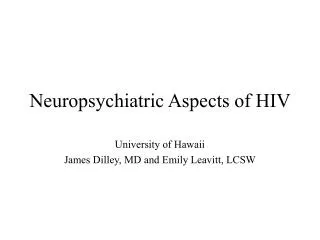 Neuropsychiatric Aspects of HIV