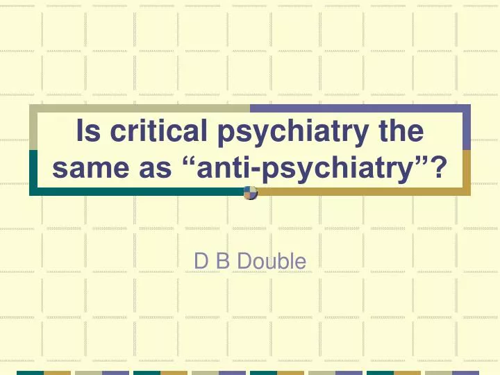 is critical psychiatry the same as anti psychiatry