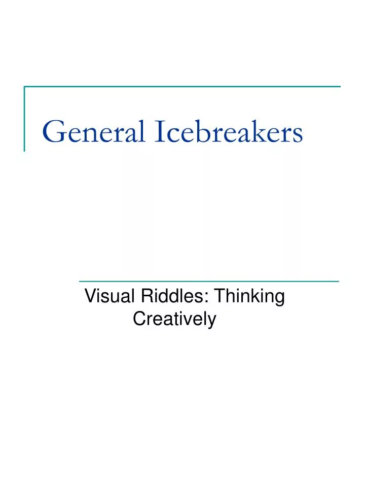 general icebreakers