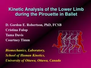 Kinetic Analysis of the Lower Limb during the Pirouette in Ballet