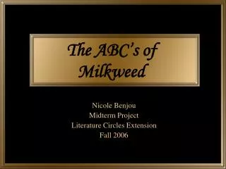 The ABC’s of Milkweed
