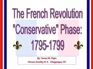 The French Revolution &quot;Conservative&quot; Phase: 1795-1799