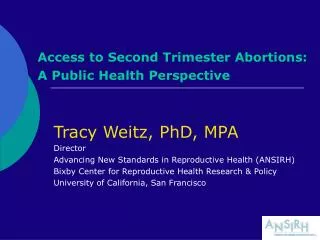Access to Second Trimester Abortions: A Public Health Perspective