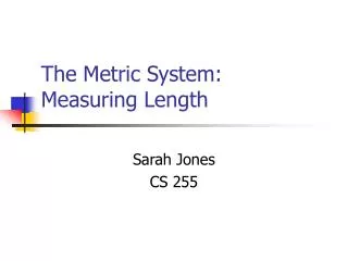 The Metric System: Measuring Length