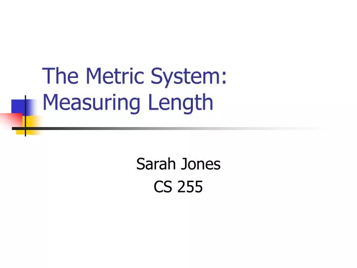the metric system measuring length