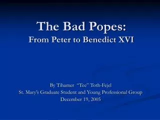 The Bad Popes: From Peter to Benedict XVI
