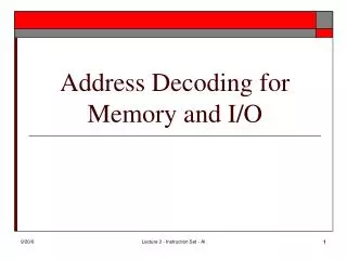 Address Decoding for Memory and I/O