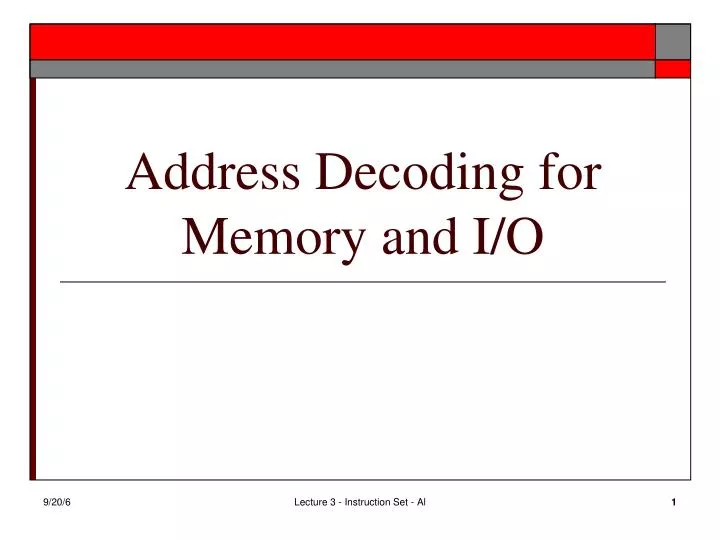 address decoding for memory and i o