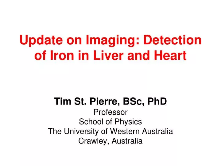 update on imaging detection of iron in liver and heart