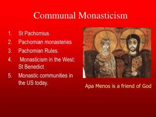 Communal Monasticism