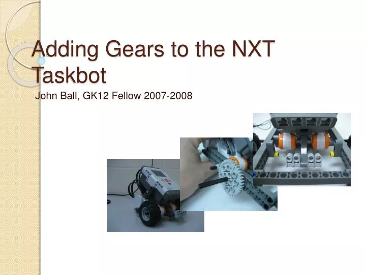 adding gears to the nxt taskbot