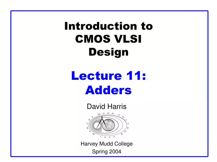 introduction to cmos vlsi design lecture 11 adders