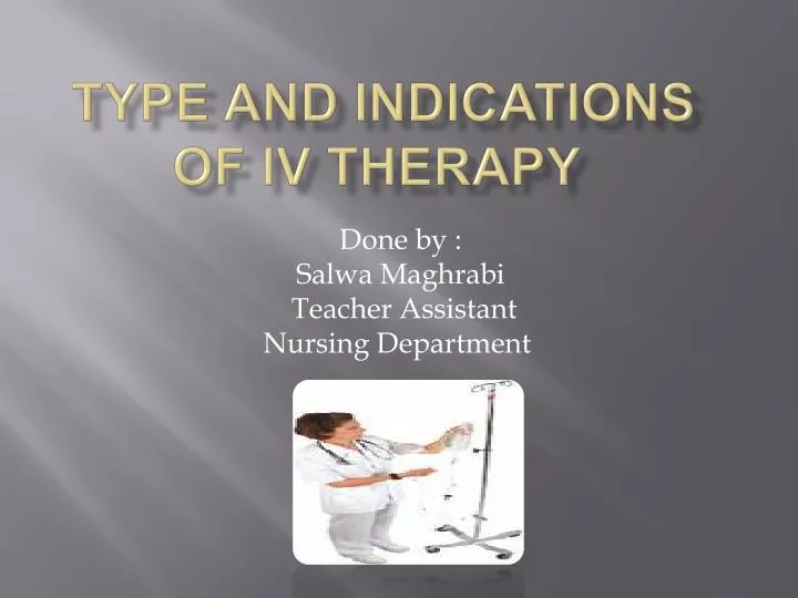 type and indications of iv therapy