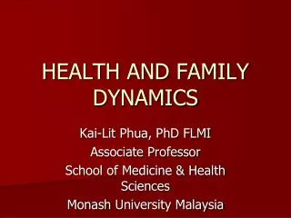 HEALTH AND FAMILY DYNAMICS