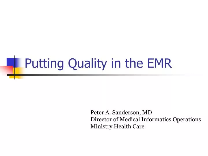 putting quality in the emr