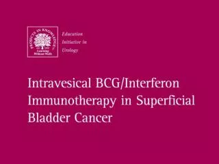 BCG Plus IFN- ? Combination Therapy Rationale