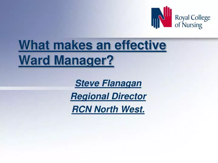 what makes an effective ward manager