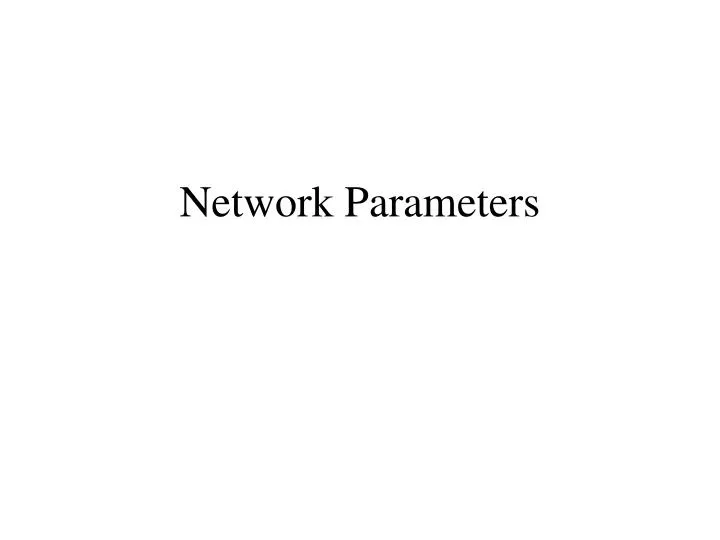 network parameters
