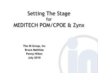 Setting The Stage for MEDITECH POM/CPOE &amp; Zynx
