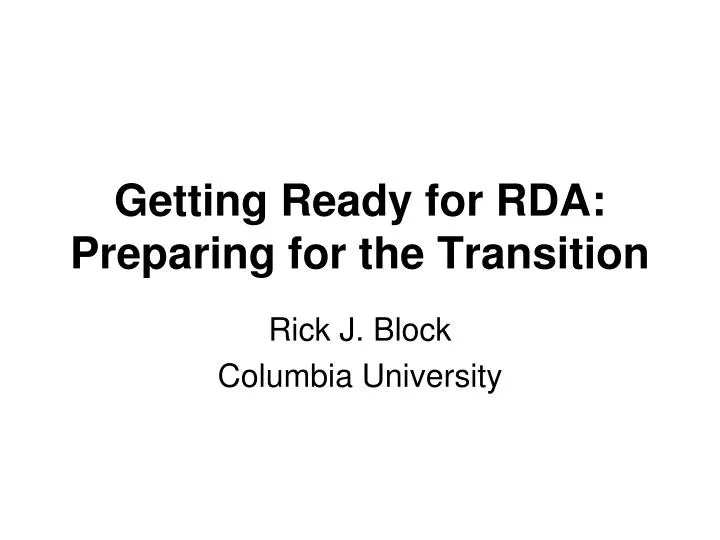 getting ready for rda preparing for the transition