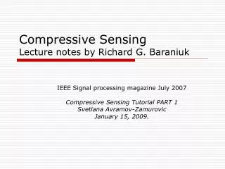 Compressive Sensing Lecture notes by Richard G. Baraniuk