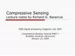 Compressive Sensing Lecture notes by Richard G. Baraniuk - slide 1