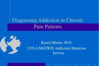 Diagnosing Addiction in Chronic Pain Patients