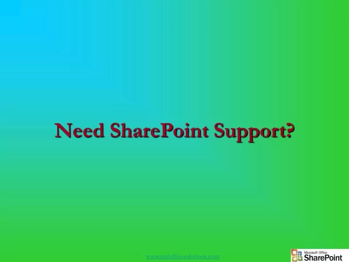 need sharepoint support