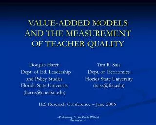 VALUE-ADDED MODELS AND THE MEASUREMENT OF TEACHER QUALITY