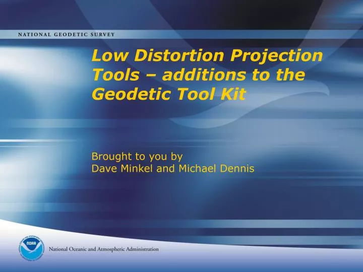 low distortion projection tools additions to the geodetic tool kit