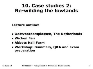 10. Case studies 2: Re-wilding the lowlands