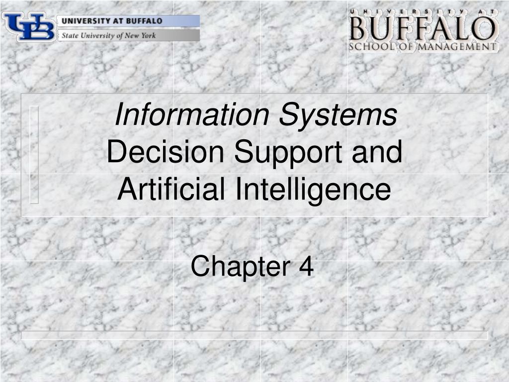 PPT - Information Systems Decision Support and Artificial Intelligence ...