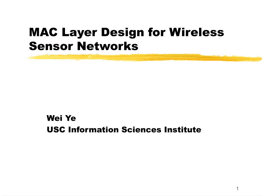 PPT - MAC Layer Design for Wireless Sensor Networks PowerPoint ...